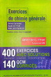 Exercices de chimie générale: 400 exercices avec solutions. 140 QCM corrigés.