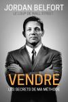 Vendre - les secrets de ma methode | Jordan Belfort (livre numérique Epub)