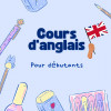 Cours d'anglais à domicile (Enfants et débutants )