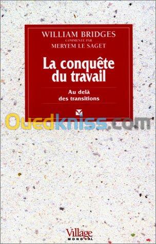 La conquête du travail: au delà des transitions