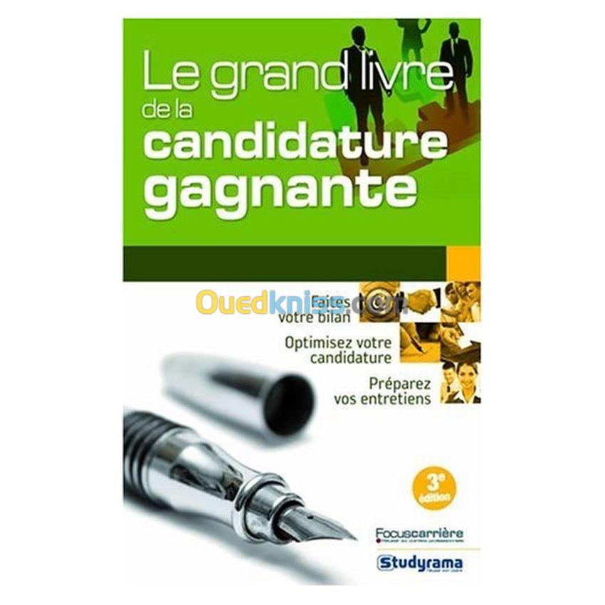 Le grand livre de la candidature gagnante