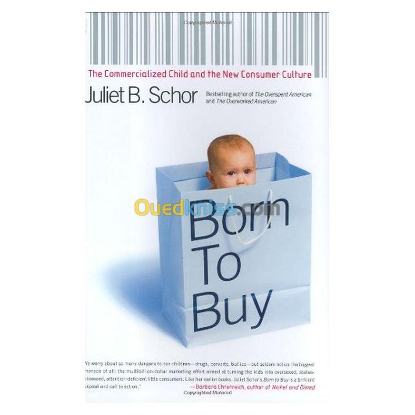 Born to Buy: The Commercialised Child and the New Consumer Culture