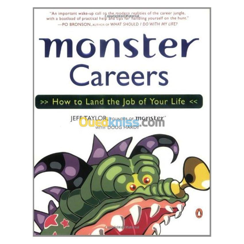 Monster Careers: How to Land the Job of Your Life