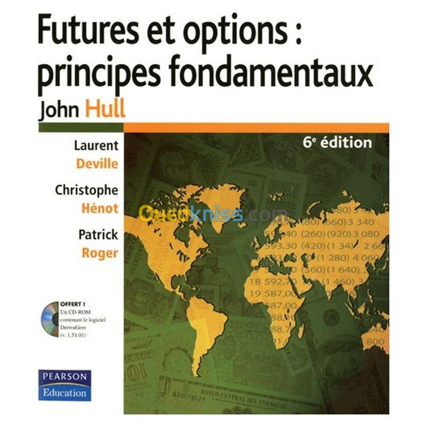 Futures et options : principes fondamentaux (1Cédérom)