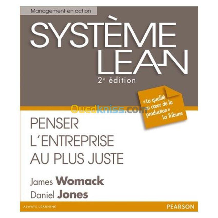 Système Lean - Penser l'entreprise au plus juste 2e édition