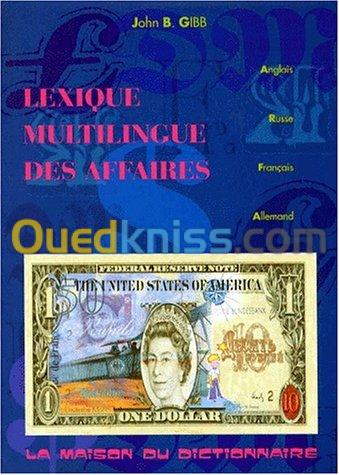 Lexique multilingue des affaires - Anglais, russe, français, allemand