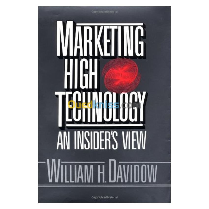 Marketing High Technology: An Insider's View