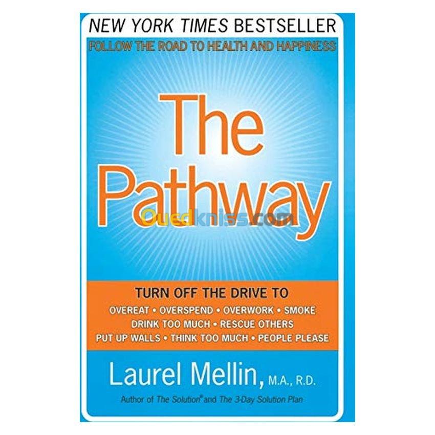 The Pathway: Follow the Road to Health and Happiness