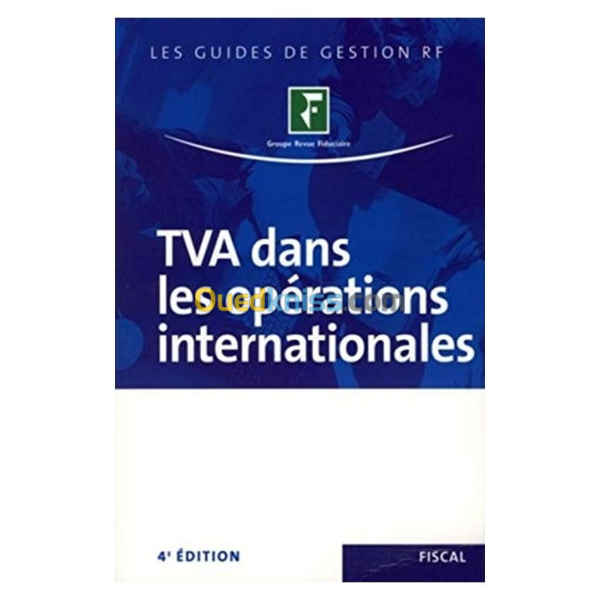 TVA dans les opérations internationales 4e édition