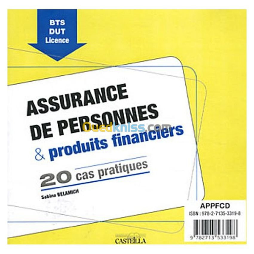 Assurance de personnes & produits financiers BTS-DUT : 20 cas pratiques (1Cédérom)