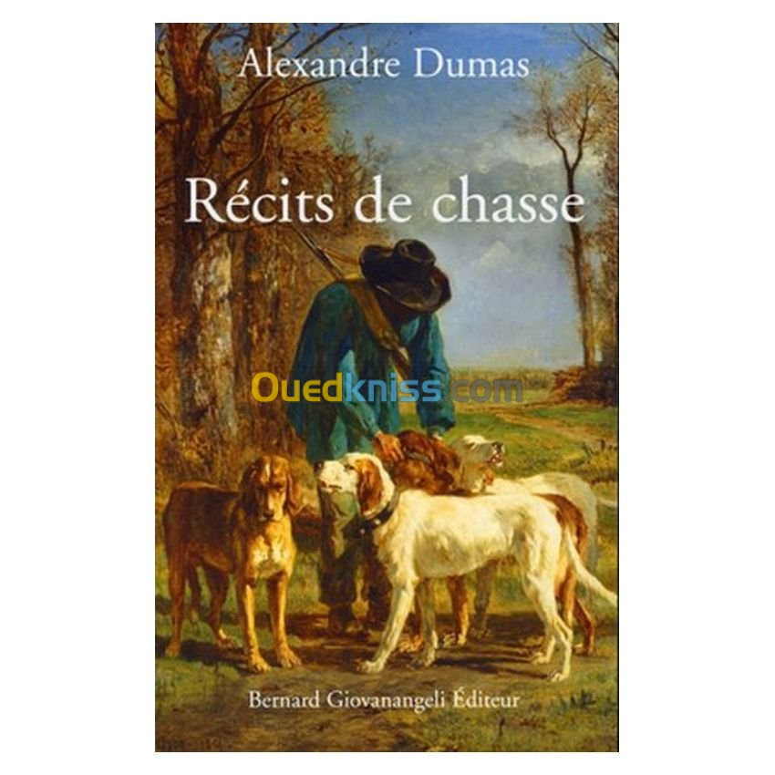 Recits de chasse, Roman