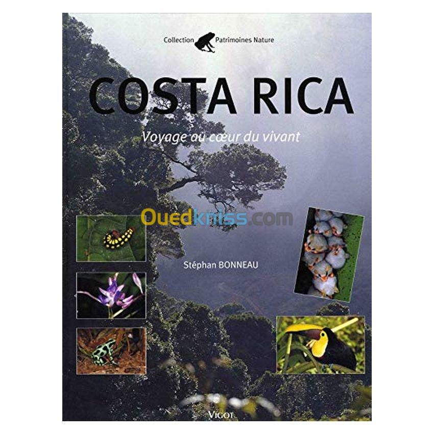 Costa Rica : Voyage au coeur du vivant