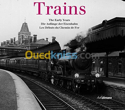 Trains - Les Débuts du Chemin de Fer