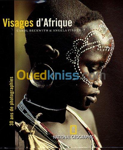 Visages d'Afrique 30 Ans de photographies