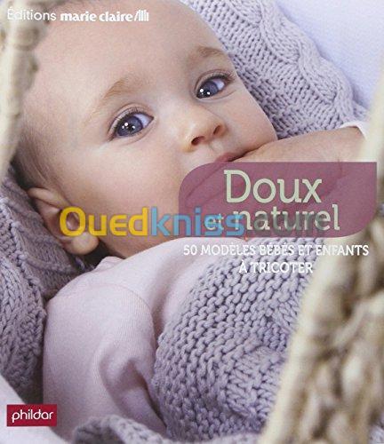 Doux et naturel- 50 modèles à tricoter