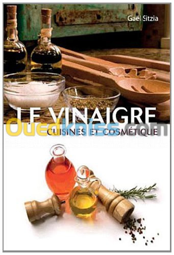 Le vinaigre : Vertus et bienfaits