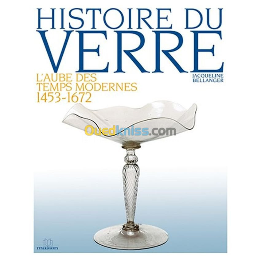 Histoire du verre : L'aube des temps modernes 1453-1672