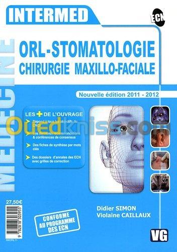 Intermed ORL-Stomatologie, chirurgie maxillo-faciale édition 2011-2012