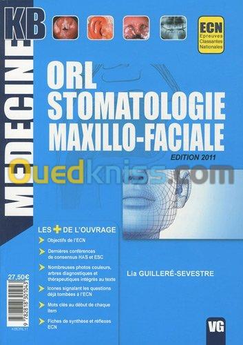 ORL Stomatologie maxillo-faciale édition 2011