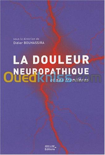 La douleur neuropathique et ses frontières