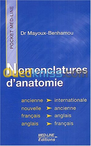 Nomenclatures d'anatomie - Ancienne et internationale, édition Français-Anglais, Anglais-Français