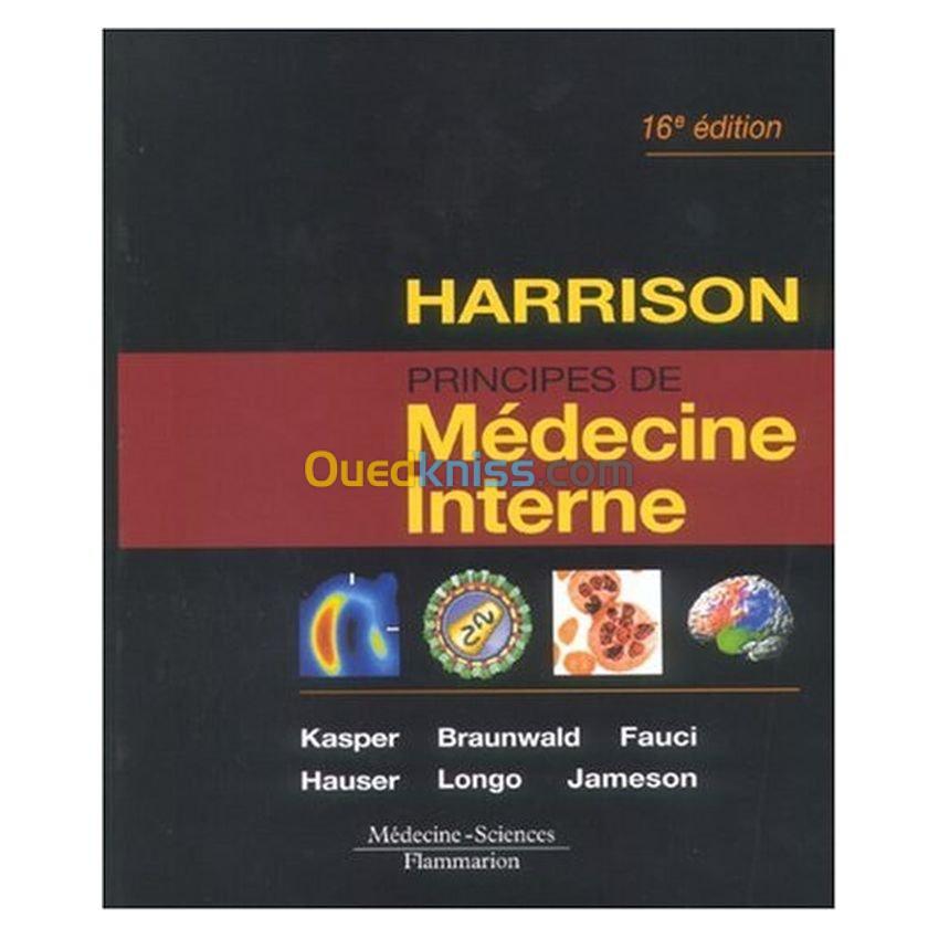 Harrison : Principes de Médecine Interne 16° Ed