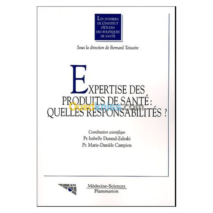 Expertise des produits de santé : quelles responsabilités ?