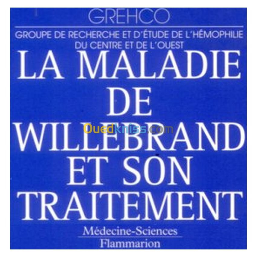 La maladie de Willebrand et son traitement