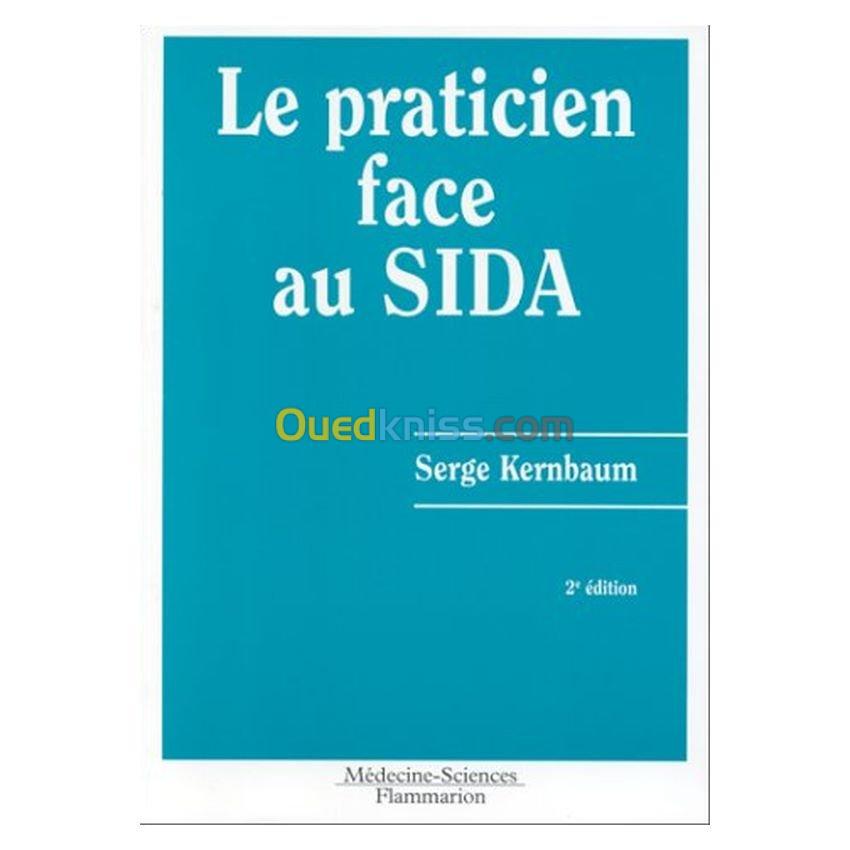 Le praticien face au Sida 2° Ed