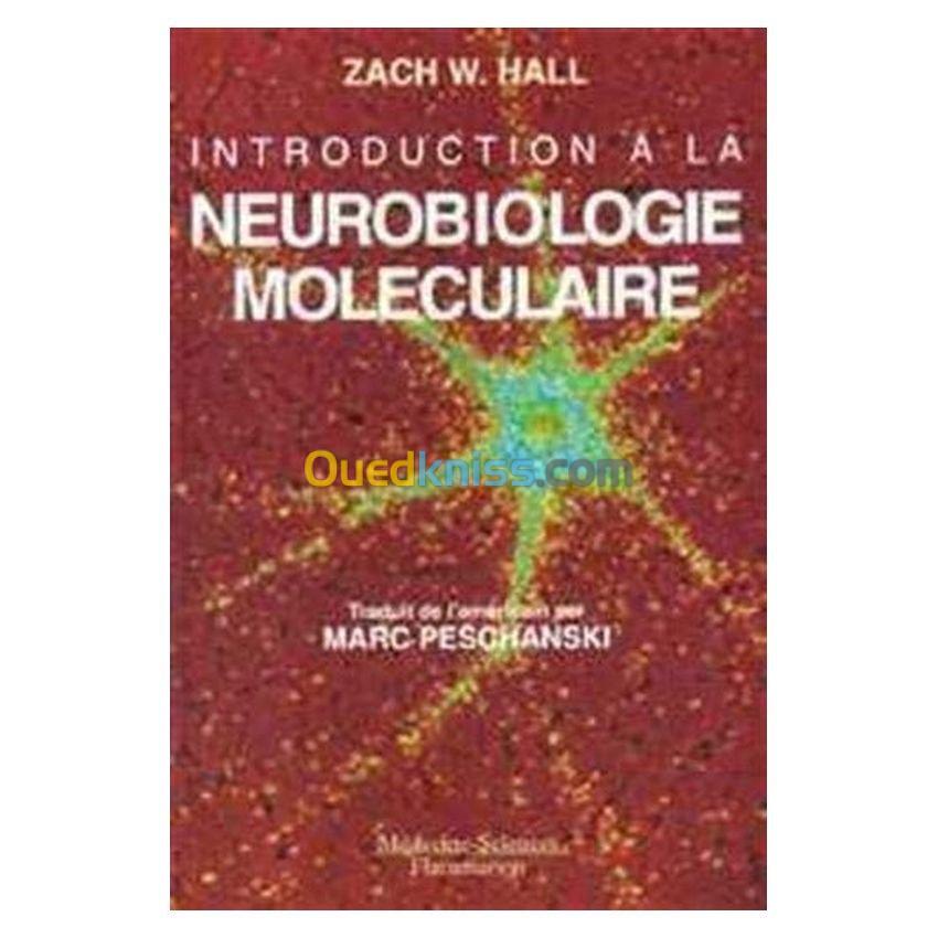 Introduction à la neurobiologie moléculaire