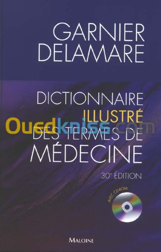 Dictionnaire illustré des termes de médecine Garnier-Delamare 30e Edition (1Cédérom)