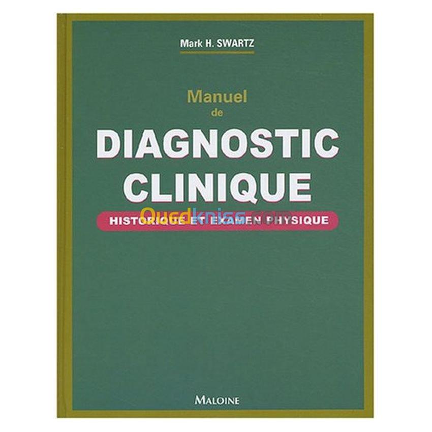 Manuel de diagnostic clinique : historique et examen physique