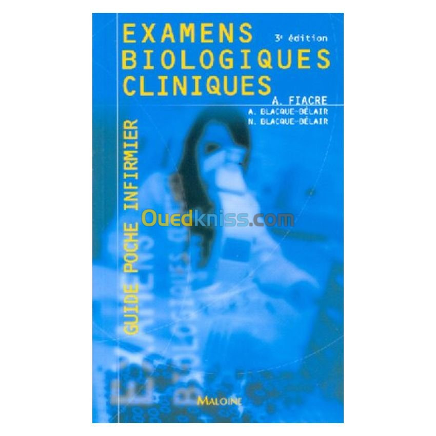 Examens biologiques cliniques (Poche) 3e édition