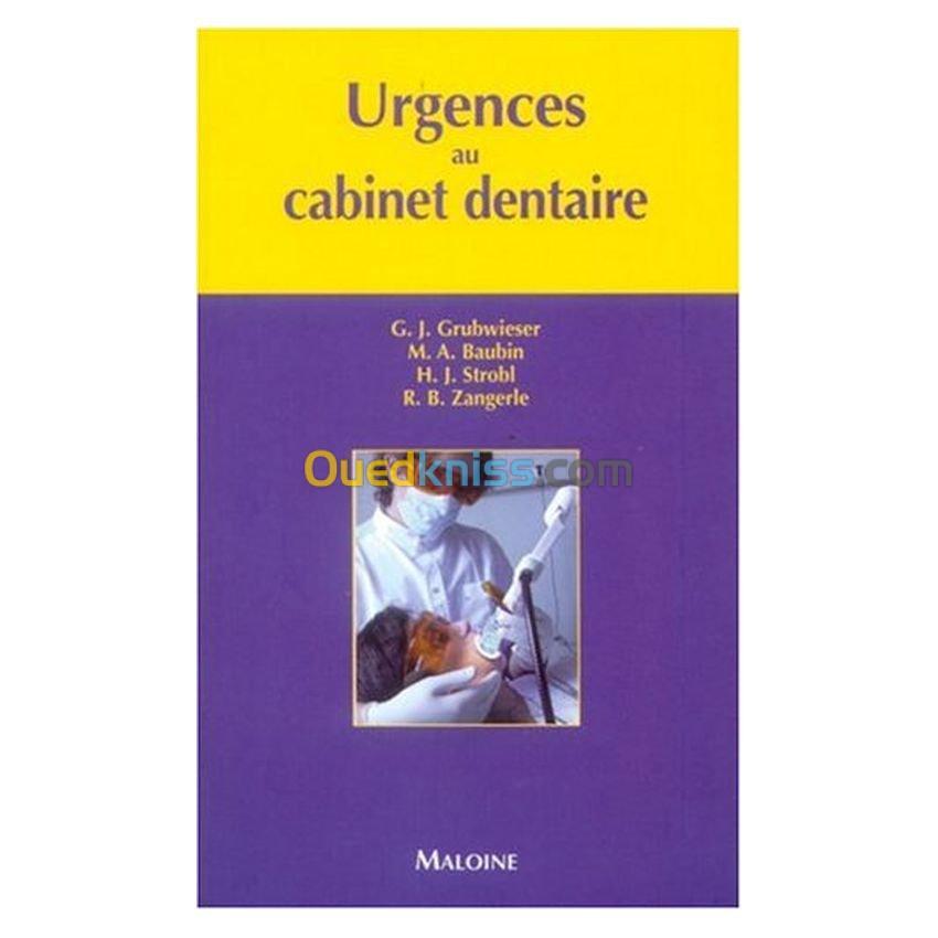 Urgences au cabinet dentaire : Guide pour la prise en charge des urgences en odontologie