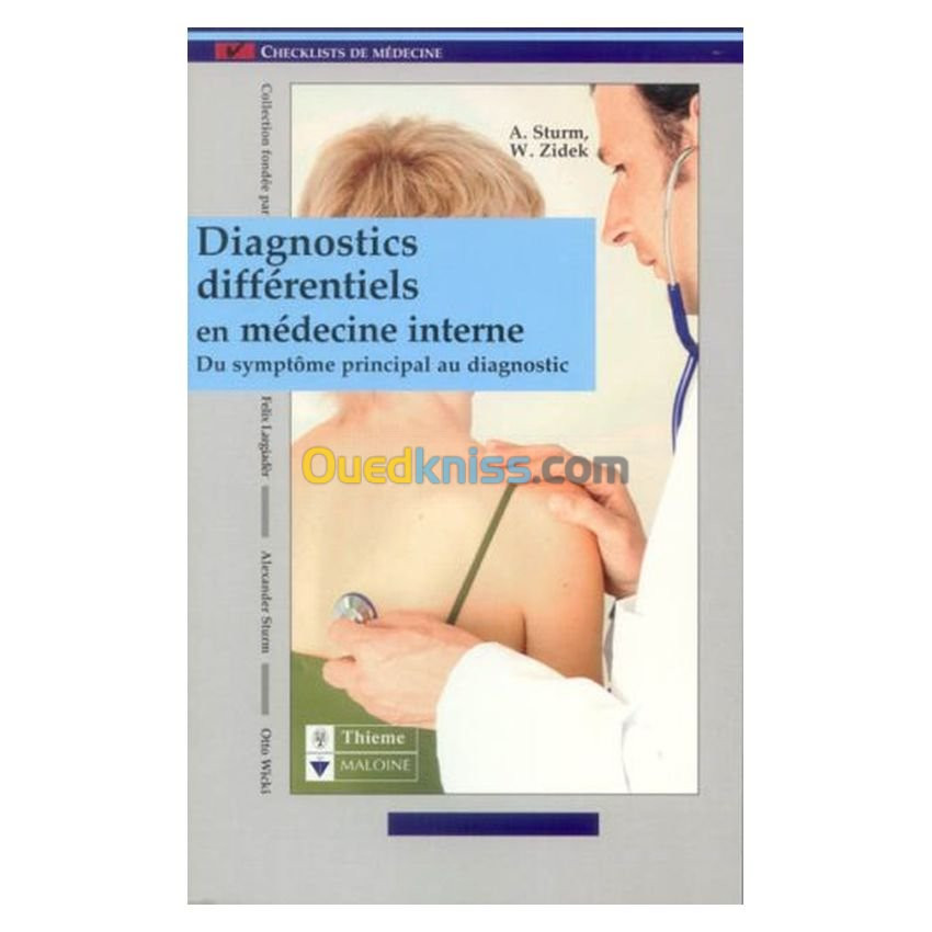 Diagnostics différentiels en médecine interne - Du symptôme principal au diagnostic