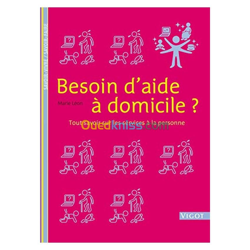 Besoin d'aide à domicile ? : Tout savoir sur les services à la personne