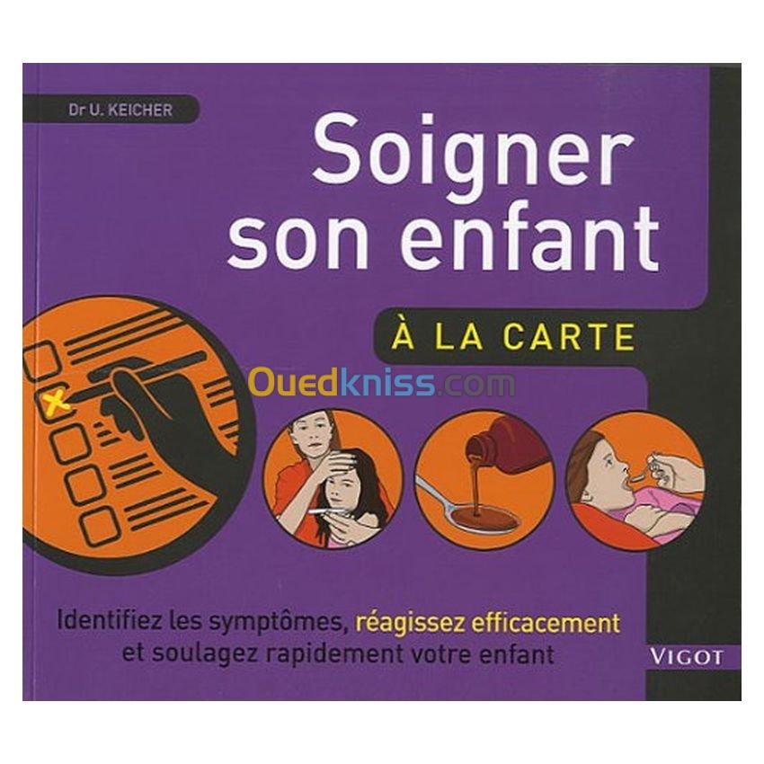 Soigner son enfant, à la carte