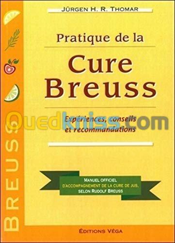 Pratique de la Cure Breuss : Expériences, conseils et recommandations