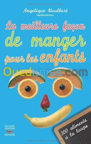 La meilleure façon de manger pour les enfants