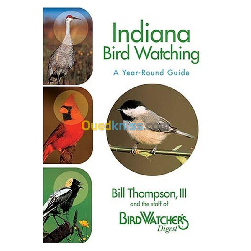 Indiana Bird Watching: A Year-Round Guide [