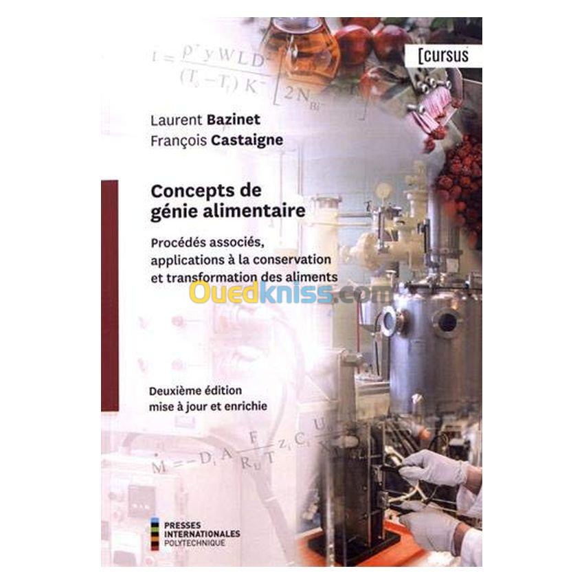 Concepts de génie alimentaire (2° éd.), Procédés associés, applications à la conservation et transformation des aliments