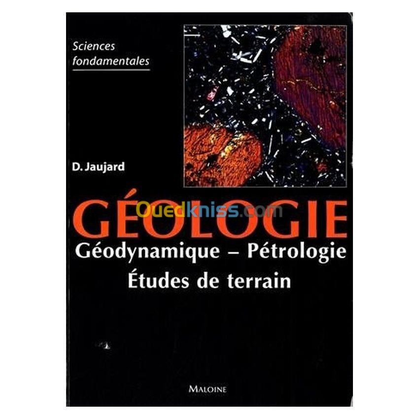 Géologie, pétrologie, études de terrain