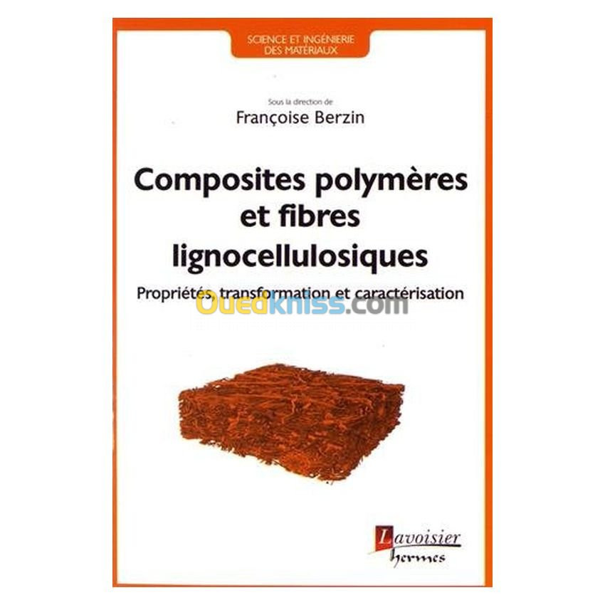 Composites polymères à base de fibres lignocellulosiques - Propriétés, transformation et caractérisation