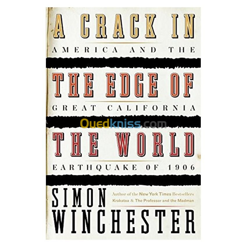 A Crack in the Edge of the World: America and the Great California Earthquake of 1906