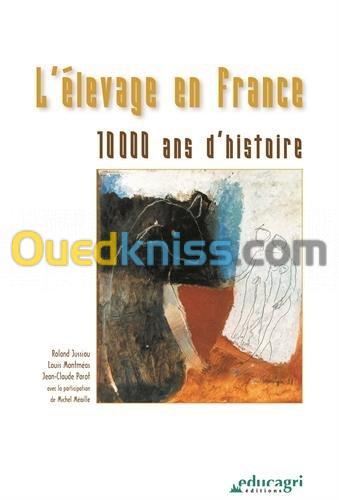 L'élevage en france : 10 000 ans d'histoire