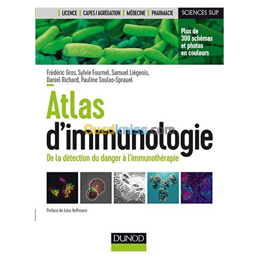 Atlas d'immunologie, De la détection du danger à l'immunothérapie