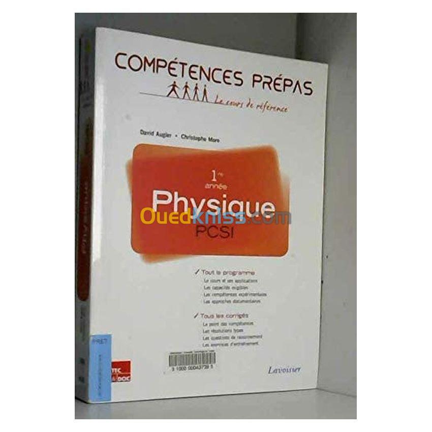 Physique 1re année PCSI (collection Compétences Prépas)