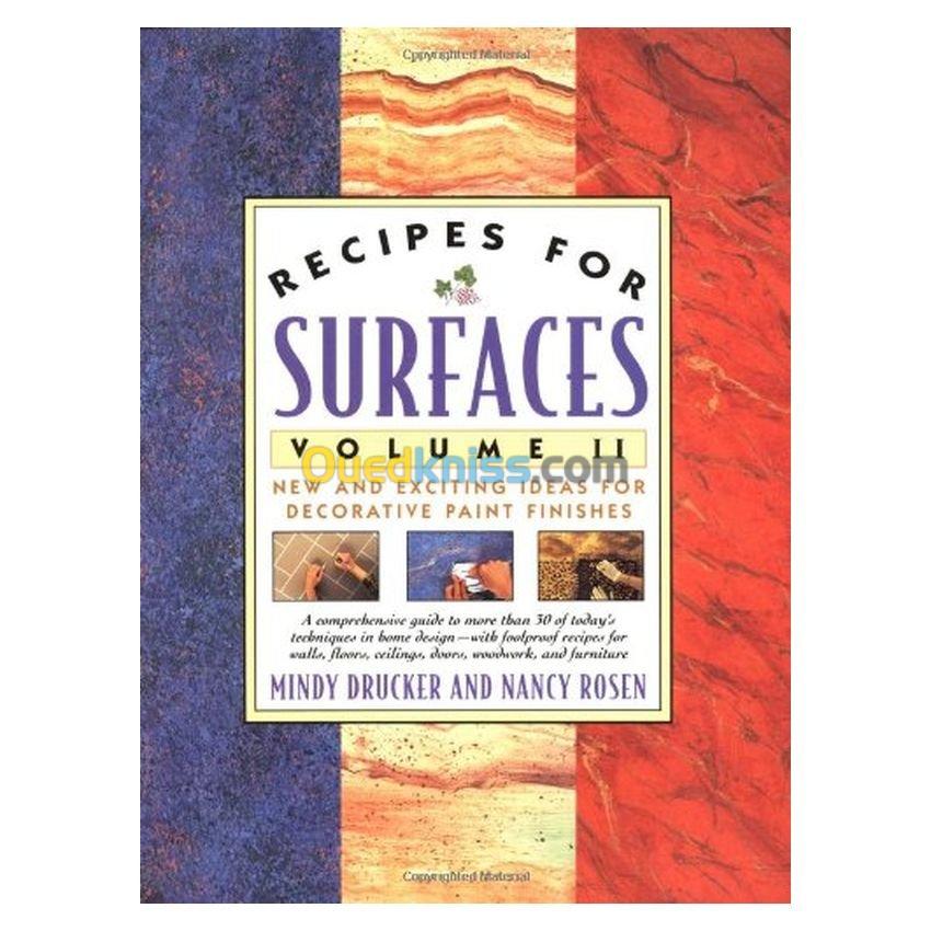 Recipes for Surfaces: Volume II: New and Exciting Ideas for Decorative Paint Finishes