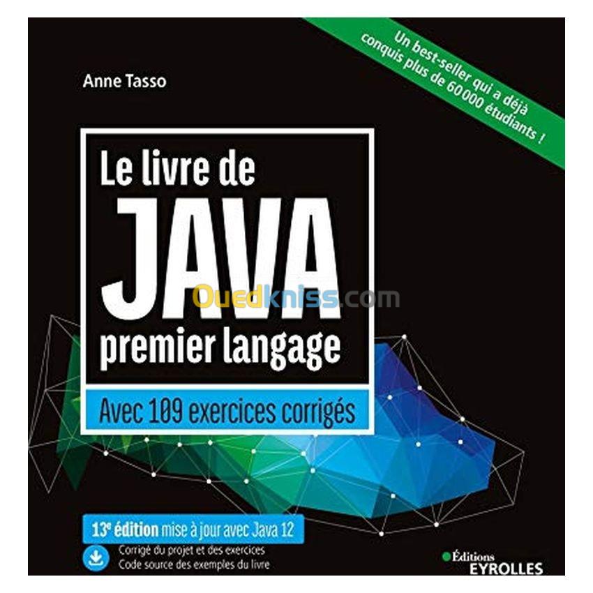 Le livre de Java premier langage : avec 109 exercices corrigés