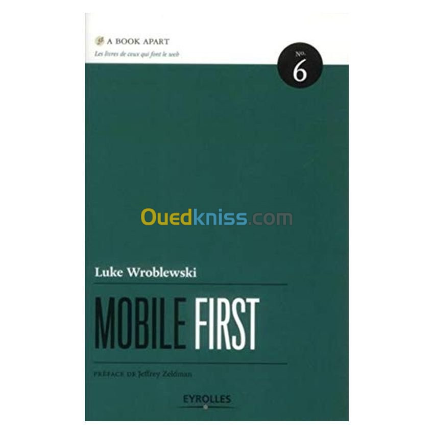 Mobile First. Guide Strategique De Design Web Mobile. N6